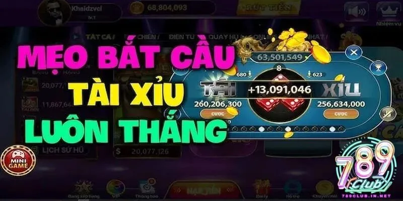 Bí kíp soi cầu tài xỉu mini 789club chuẩn xác 